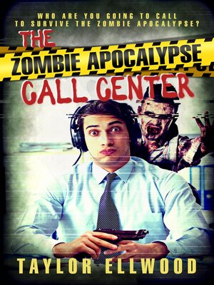 cover image of The Zombie Apocalypse Call Center